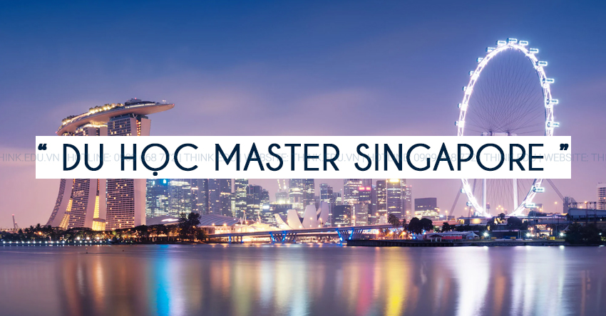 Có Nên Du Học Master Singapore?
